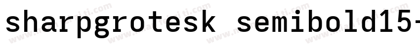 sharpgrotesk semibold15字体转换